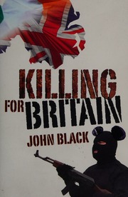 Killing For Britain Black John