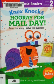 Knox Knocks Hooray For Mail Day Katschke Judy Author Cleland