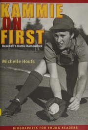 Kammie On First Baseballs Dottie Kamenshek Houts Michelle