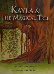 Kayla The Magical Tree Stine Steve Author Blundell Jane Illustrator