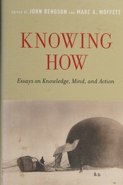 Knowing How Essays On Knowledge Mind And Action Bengson John Moffett