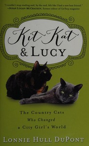 Kit Kat And Lucy The Country Cats Who Changed A City Girls World Dupont