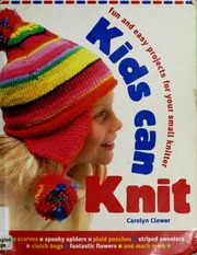 Kids Can Knit 1 Edition Carolyn Clewer