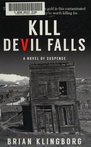 Kill Devil Falls Large Print Edition Klingborg Brian 1967 Author