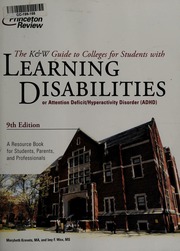 The K W Guide To Colleges For Students With Learning Disabilities Or Attention Deficit Hyperactivity Disorder 9th Ed Kravets