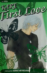 Kare First Love 1 Edition Miyasaka Kaho Deconnick Kelly Sue