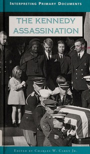 The Kennedy Assassination None None None Carey Charles W