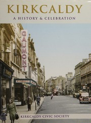 Kirkcaldy A History And Celebration Of The Town James Jude