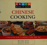 Knack Chinese Cooking A Stepbystep Guide To Authentic Dishes Made Easy Hulin