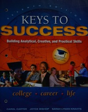 Keys To Success Building Analytical Creative And Practical Skills 7th Ed Carter