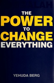 Kabbalah The Power To Change Everything Berg Yehudah Author