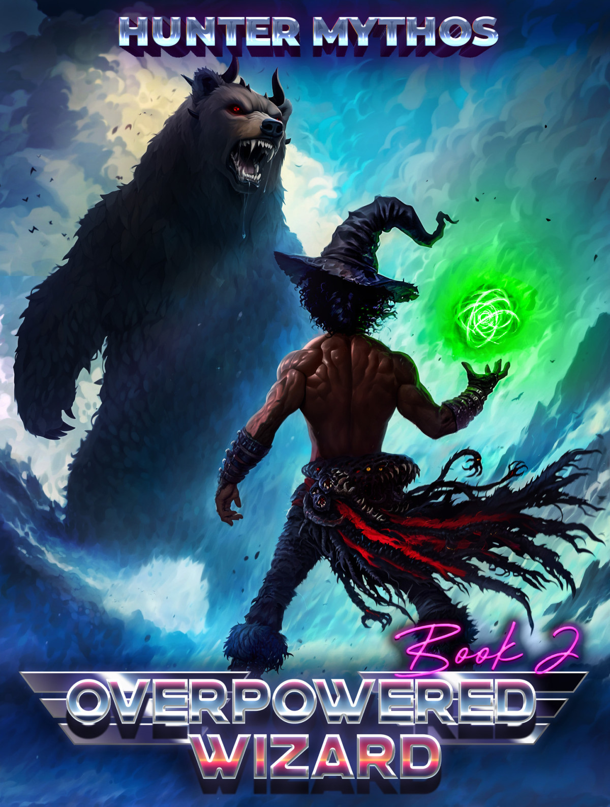 Overpowered Wizard 2 A Progression Litrpg Epic Hunter Mythos