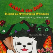 Karla The Dog Island Of Mysterious Wonders Wilder C Q Author