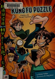 The Kung Fu Puzzle A Mystery With Time And Temperature Thielbar