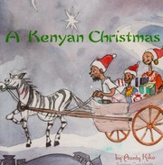 A Kenyan Christmas Aunty Kiko Wanjuki Moses