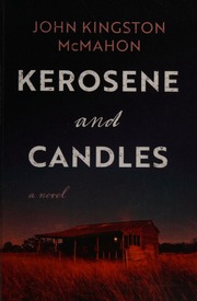 Kerosene And Candles Mcmahon John Kingston Author
