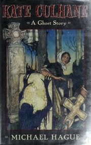 Kate Culhane A Ghost Story Hague Michael