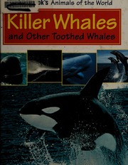 Killer Whales And Other Toothed Whales World Book Inc