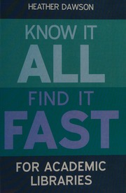 Know It All Find It Fast For Academic Libraries Dawson Heather