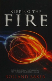 Keeping The Fire Sustaining Revival Through Love The Five Core Values Of Iris Global Baker