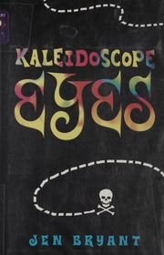 Kaleidoscope Eyes 1st Ed Bryant Jennifer
