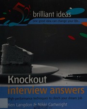 Knockout Interview Answers Highperformance Techniques To Clinch Your Dream Job Langdon