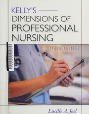 Kellys Dimensions Of Professional Nursing 10th Ed Joel Lucille A