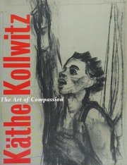 Kathe Kollwitz The Art Of Compassion Rix Brenda D Kollwitz