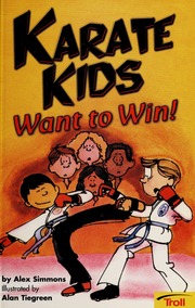 Karate Kids Want To Win None Simmons Alex None Demasco Steve Tiegreen