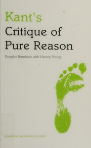 Kants Critique Of Pure Reason An Edinburgh Philosophical Guide Burnham