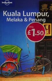 Kuala Lumpur Melaka Penang Bindloss Joseph Brash Celeste