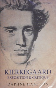 Kierkegaard Exposition And Critique Hampson Margaret Daphne