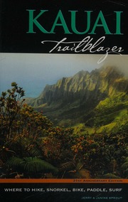 Kauai Trailblazer Where To Hike Snorkel Bike Paddle Surf Jerry Janine Sprout
