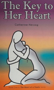 The Key To Her Heart Herzog Catherine