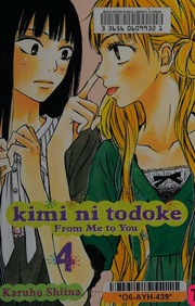 Kimi Ni Todoke From Me To You Vol 4 Shiina Karuho Nishimura