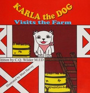 Karla The Dog Visits The Farm Wilder C Q Author Harvey Blair