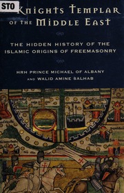 The Knights Templar Of The Middle East Michael James Alexander Stewart