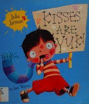 Kisses Are Yuk Jarman Julia Waters Ericajane