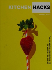 Kitchen Hacks Staff Annabel Author