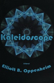 Kaleidoscope A Novel Oppenheim Elliott B