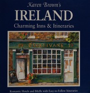Karen Browns Ireland Charming Inns Itineraries Rev Ed Edition Brown