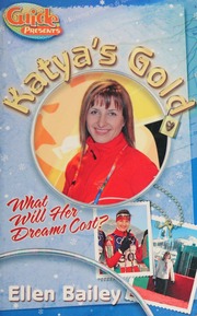 Katyas Gold What Will Her Dreams Cost Her Bailey Ellen