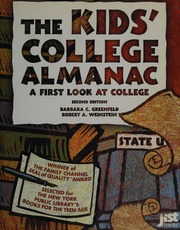 The Kids College Almanac A First Look At College 2nd Ed Greenfeld