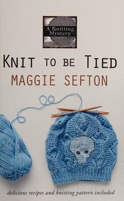 Knit To Be Tied Maggie Sefton