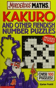 Kakuro And Other Fiendish Number Puzzles Poskitt Kjartan