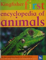 Kingfisher First Encyclopedia Of Animals Farndon John Kirkwood