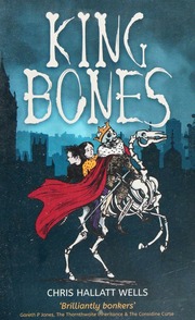 King Bones Chris Hallatt Wells