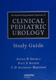 The Kelaliskingbelman Textbook Of Clinical Pediatric Urology Study Guide Austin