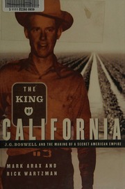 The King Of California Jg Boswell And The Making Of A Secret American Empire Arax