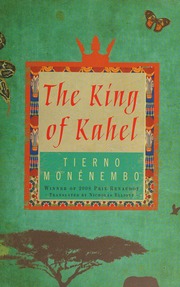 The King Of Kahel Monenembo Tierno 1947 Elliott Nicholas